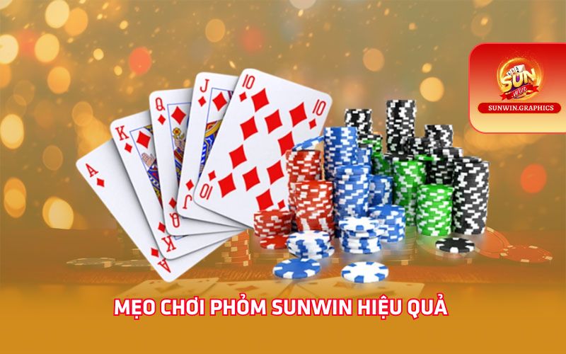 Mẹo chơi phỏm Sunwin hiệu quả