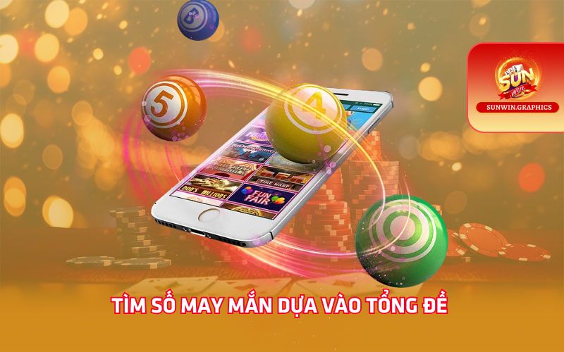 Tìm số may mắn dựa vào tổng đề